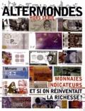David Eloy - Altermondes Hors-série N° 14 : Monnaies indicateurs - Et si on réinventait la richesse ?.