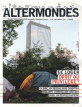 David Eloy - Altermondes N° 36 Décembre 2013 : Se loger : droit ou privilège ?.