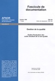  AFNOR - Fascicule de documentation, Octobre 1986, Gestion de la qualité - Guide d'évaluation des coûts résultant de la non-qualité.