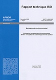  AFNOR - Rapport technique ISO Intégration des aspects environnementaux dans la conception et le développement de produit - Management environnemental.