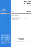  AFNOR - Norme NF V12-051 : Produits de pépinières - Arbres et plantes de pépinières fruitières et ornementales.