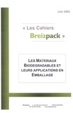  Breizpack - Les Matériaux Biodégradables et leurs applications en Emballage.