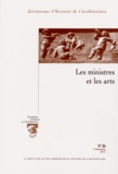 Basile Baudez et Dominique Massounie - Livraisons d'Histoire de l'Architecture N° 26, 2e semestre 2013 : Les ministres et les arts.