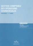 Agnès Lieutier et Christiane Corroy - Gestion comptable des opérations commerciales, BTS CGO - Cas pratiques, processus 1, 1ère année.