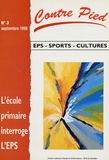 Christian Couturier et Paul Goirand - Contre Pied N° 3, Septembre 1998 : L'école primaire interroge l'EPS.