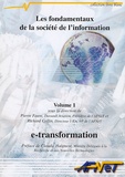 Pierre Faure et Richard Collin - Les fondamentaux de la société de l'information - Volume 1, e-transformation.