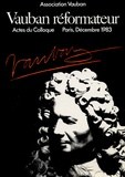  Association Vauban - Actes du colloque Vauban réformateur - Paris, musée Guimet, 15-16-17 décembre 1983.
