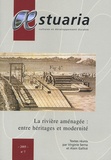 Virginie Serna et Alain Gallicé - AEstuaria N° 7/2005 : La rivière aménagée : entre héritages et modernité - Formes, techniques et mise en oeuvre.