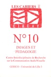 Yannick Lebtahi et Bernard Leconte - Les cahiers du CIRCAV N° 10 : Images et pédagogie.