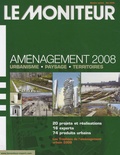 Patrick Piernaz - Le Moniteur des travaux publics et du bâtiment N° Spécial, Mai 2008 : Aménagement 2008 - Urbanisme, Paysage, Territoires.