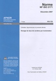 AFNOR - Norme NF ISO 2171 Céréales, légumineuses et produits dérivés - Dosage du taux de cendres par incinération.