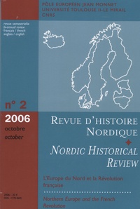 Jean-François Berdah - Revue d'histoire nordique N° 2, octobre 2006 : L'Europe du Nord et la Révolution française.