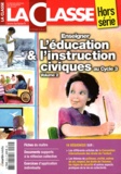  Martin Media - La Classe Hors-série : Enseigner l'éducation et l'instruction civiques au Cycle 3 - Volume 2.