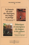 Alain Rey - Dialogues et cultures N° 52 : Le français au coeur des Amériques, une langue en partage - Didactiques et convergences des langues et des cultures (suite).