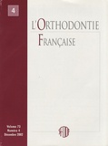  SFODF - L'Orthodontie Française Volume 73 N° 4, Déce : .