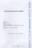 Alain Bouvarel et Régis Caël - Petits morceaux de lumière - DVD.