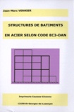 Jean-Marc Vernier - Structures de bâtiments en acier selon code EC3-DAN.