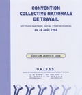  UNISSS - Secteurs sanitaire, social et médico social - Convention collective nationale de travail du 26 août 1965.