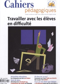 Pascal Bouchard - Cahiers pédagogiques N° 480, Mars 2010 : Travailler avec les élèves en difficulté.