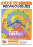 François Malliet et Jean-Michel Zakhartchouk - Cahiers pédagogiques N° 490, Juin 2011 : Le temps d'apprendre.
