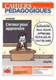 Stéphanie de Vanssay et Anthony Lozac'h - Cahiers pédagogiques N° 494, Janvier 2012 : L'erreur pour apprendre.