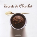 Moïse Dray et Chouraqui Chouraqui - Secrets de Chocolat - 15 Chocolatiers et 11 chefs vous dévoilent leurs recettes.