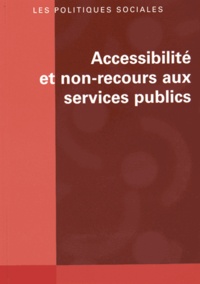 René Knüsel et Annamaria Colombo - Les politiques sociales N° 3 & 4/2014 : Accessibilité et non-recours aux services publics.