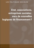 Pierre Artois et Cécile de Preval - Les politiques sociales N° 1 & 2/2015 : Etat, associations, entreprises sociales : vers de nouvelles logiques de financement ?.