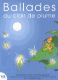  Académie de Dijon - Ballades au clair de plume - Répertoire musical de Bourgogne. 1 CD audio