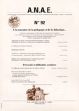 Dominique Sénore - ANAE N° 92, Juin 2007 : A la rencontre de la pédagogie et de la didactique....