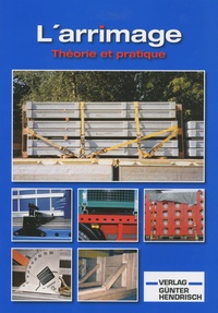  Verlag Günter Hendrisch - L'arrimage - Théorie et pratique.