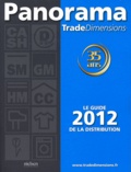  Panorama TradeDimensions - Panorama TradeDimensions - Le guide 2012 de la distribution.