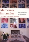 Jean-Paul Borgeot et Alain Barrelle - Mémoires Entassées - Souvenirs de 60 ans de "La Tassée".