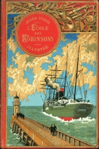 Jules Verne - L'Ecole des Robinsons.