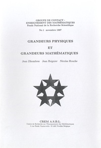 Jean Dhombres - Grandeurs physiques et grandeurs mathématiques.
