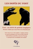 Jean-Pierre de Mondenard - Quel sport ? N° 18/19, Juin 2012 : Les dopés du foot.
