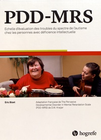 Eric Bizet - PDD-MRS - Echelle d'évaluation des troubles du spectre de l'autisme chez les personnes avec déficience intellectuelle.