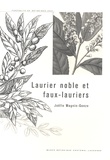 Joëlle Magnin-Gonze - Laurier noble et faux-lauriers.