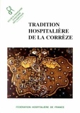 Bernard Bellande - Tradition hospitalière de la Corrèze.