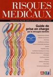 Florian Laurent - Risques médicaux - Guide de prise en charge par le chirurgien-dentiste : mise à jour 2016 sur 14 risques.