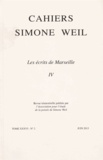 Pascal David et Francis Chiappone - Cahiers Simone Weil Tome 36 N° 2, Juin 2013 : Les écrits de Marseille - Tome 4.