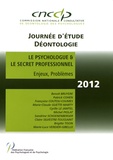  CNCCP - Le psychologue & le secret professionnel - Enjeux, problèmes.