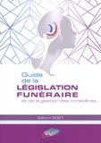  SEDI Equipement - Guide de la législation funéraire et de la gestion des cimetières.