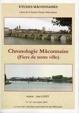 Jean Loisy - Etudes Mâconnaises N° 18 : Chronologie mâconnaise - Fiers de notre ville.