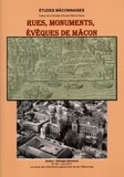 Georges Berthoud - Etudes Mâconnaises N° 25, juin 2017 : Rues, monuments, évêques de Mâcon.