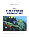 Jean-Pierre Joncheray - Cahiers d'archéologie subaquatique N° 23/2016 : .