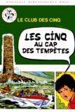 Enid Blyton - Le Club des Cinq  : Les Cinq au cap des tempêtes.