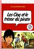 Enid Blyton - Le Club des Cinq  : Les cinq et le trésor pirate.