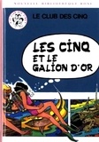 Claude Voilier - Le Club des Cinq  : Les Cinq et le Galion d'Or.
