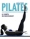 Alycea Ungaro - Pilates - Le corps en mouvement.